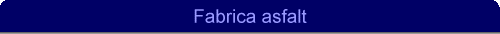 Fabrica asfalt